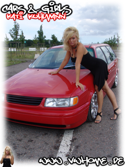 VWHome.de Cars & Girls - Marcel�s VW Passat 35iF VR6 Variant & Model Katharina Kuhlmann